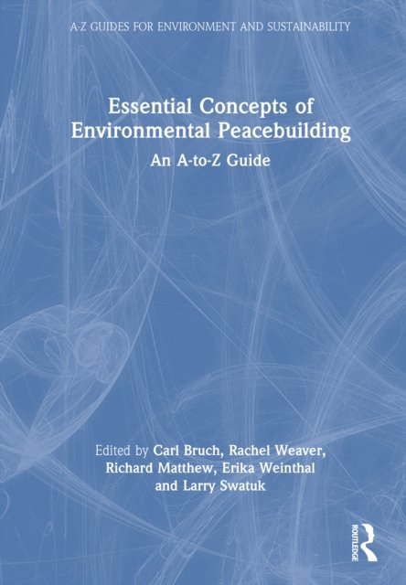 Essential Concepts of Environmental Peacebuilding