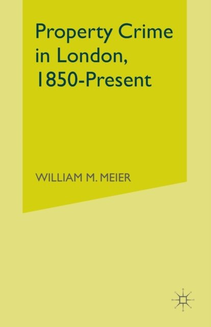 Property Crime in London, 1850–Present