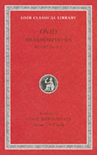 Metamorphoses, Volume II – Books 9–15