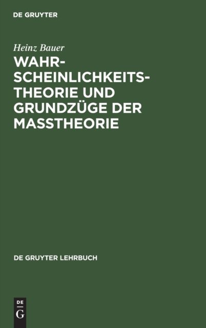 Wahrscheinlichkeitstheorie Und Grundzuge Der Maßtheorie
