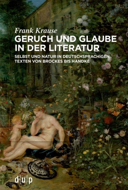 Geruch Und Glaube in Der Literatur