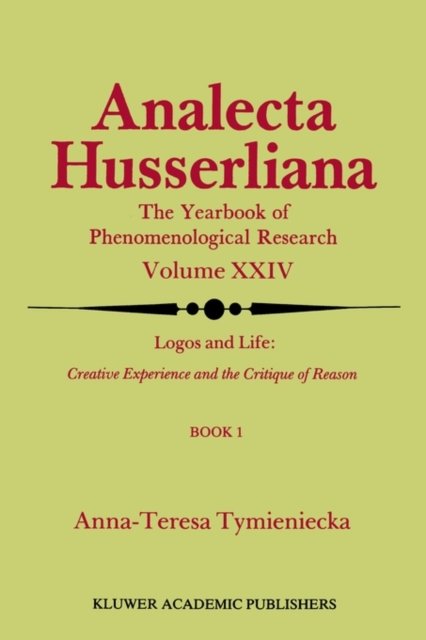 Logos and Life: Creative Experience and the Critique of Reason