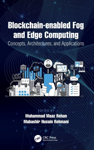 Blockchain-enabled Fog and Edge Computing