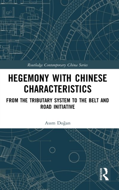 Hegemony with Chinese Characteristics