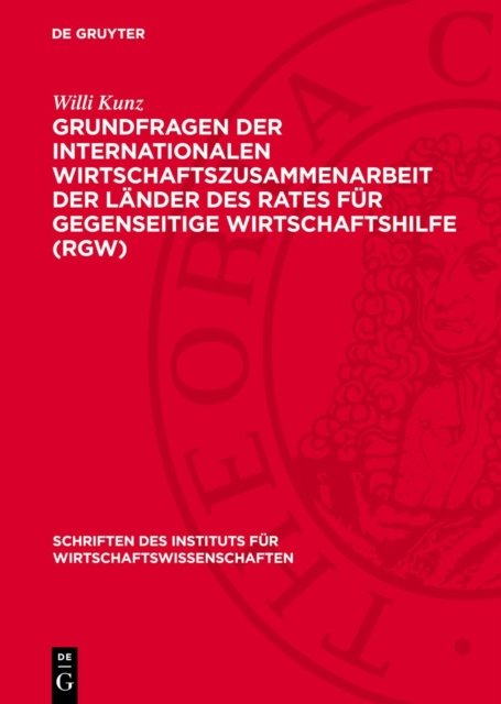 Grundfragen Der Internationalen Wirtschaftszusammenarbeit Der Lander Des Rates Fur Gegenseitige Wirtschaftshilfe (Rgw)