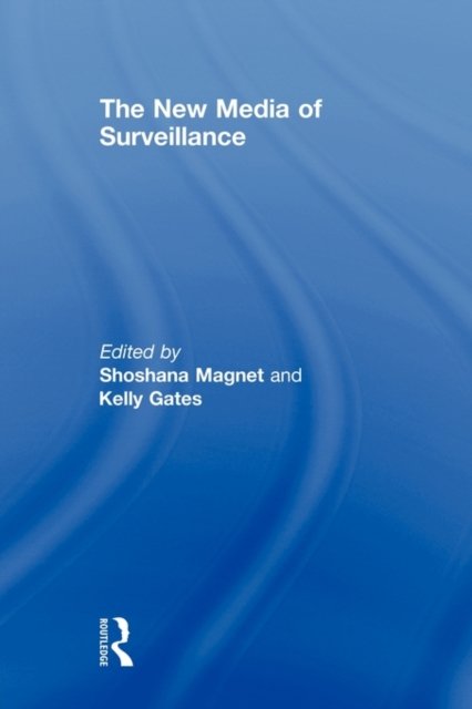 The New Media of Surveillance