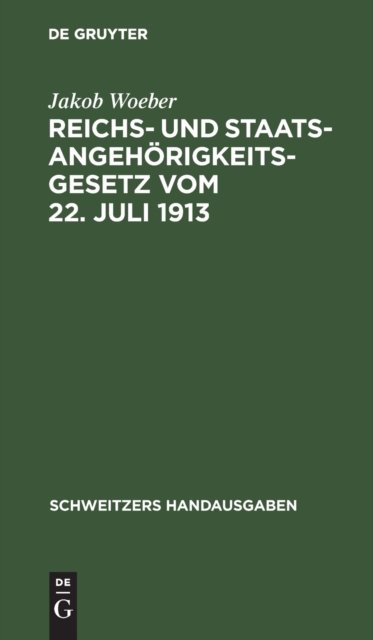 Reichs- Und Staatsangehorigkeitsgesetz Vom 22. Juli 1913