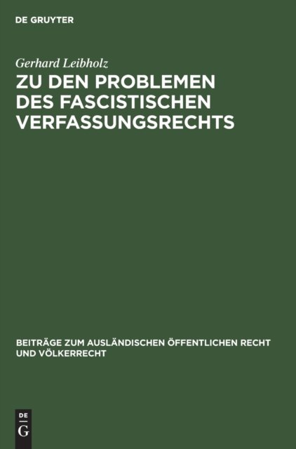 Zu Den Problemen Des Fascistischen Verfassungsrechts