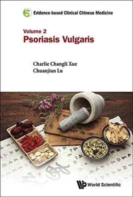 EVIDENCE-BASED CLINICAL CHINESE MEDICINE