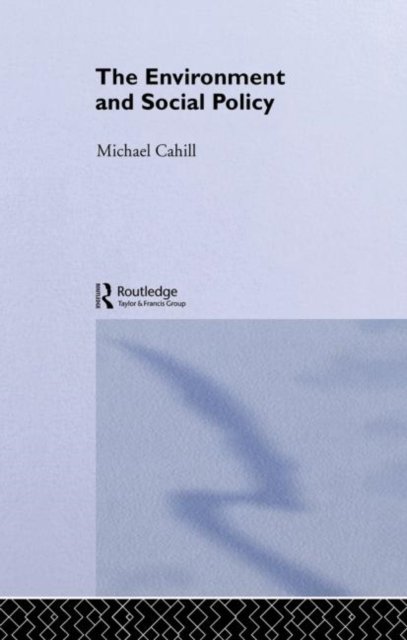 The Environment and Social Policy