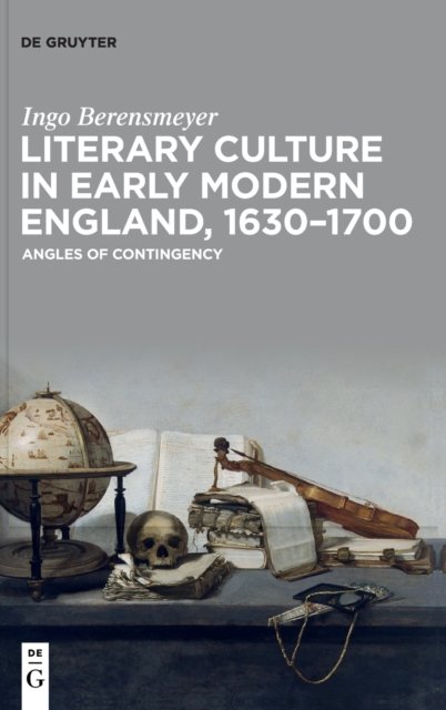 Literary Culture in Early Modern England, 1630–1700