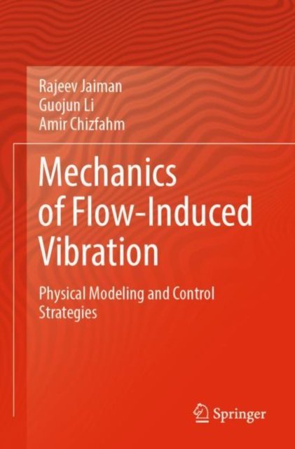 Mechanics of Flow-induced Vibration