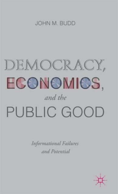 Democracy, Economics, and the Public Good