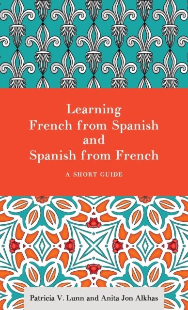 Learning French from Spanish and Spanish from French