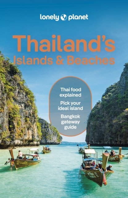 Lonely Planet Thailand''s Islands & Beaches