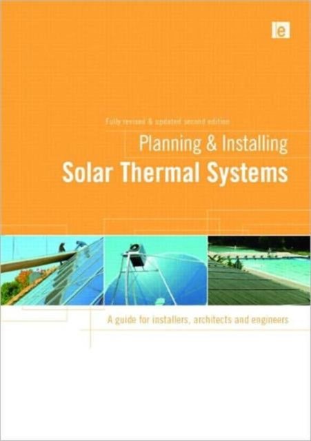 Planning and Installing Solar Thermal Systems