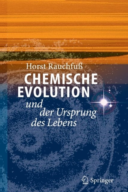 Chemische Evolution Und Der Ursprung Des Lebens