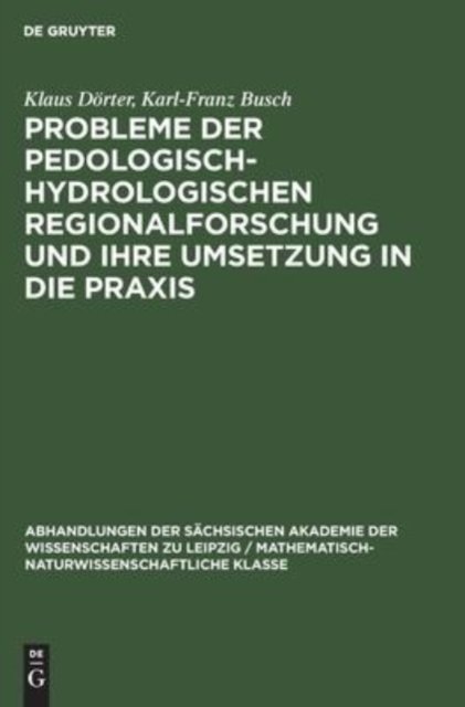 Probleme Der Pedologisch-Hydrologischen Regionalforschung Und Ihre Umsetzung in Die PRAXIS