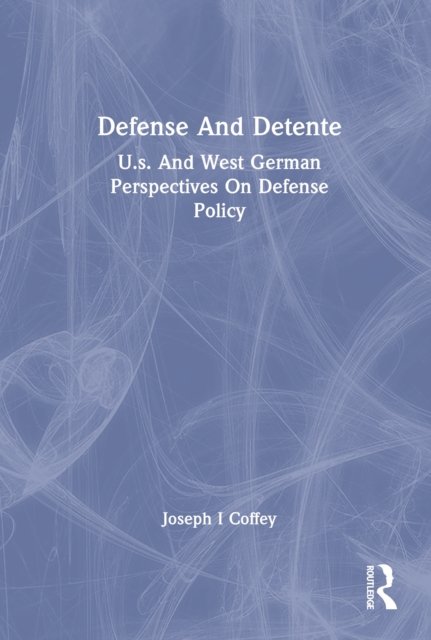 Defense and Detente