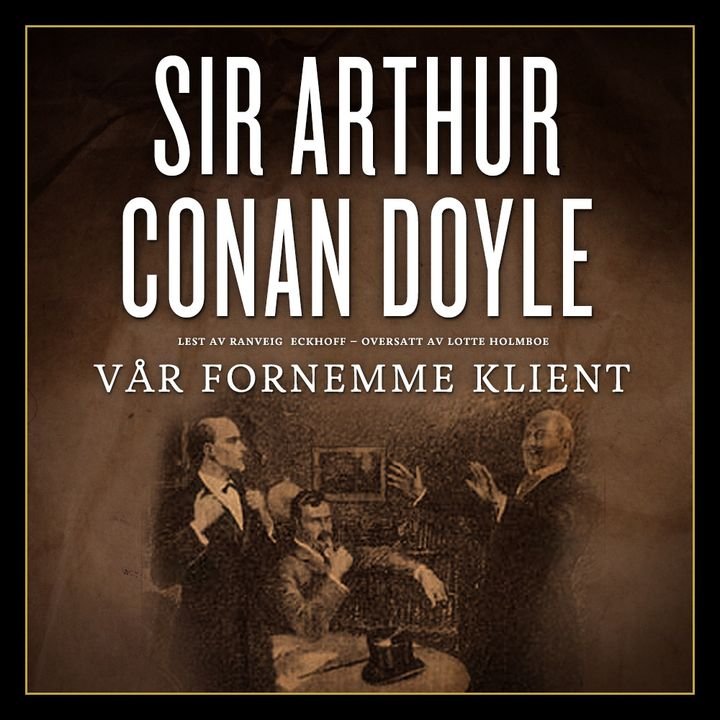 Vår fornemme klient