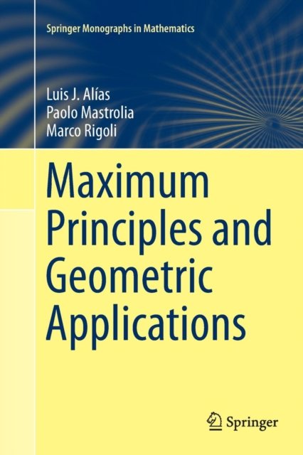 Maximum Principles and Geometric Applications
