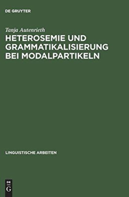 Heterosemie und Grammatikalisierung bei Modalpartikeln