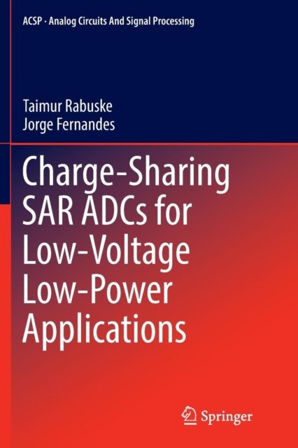 Charge-Sharing SAR ADCs for Low-Voltage Low-Power Applications