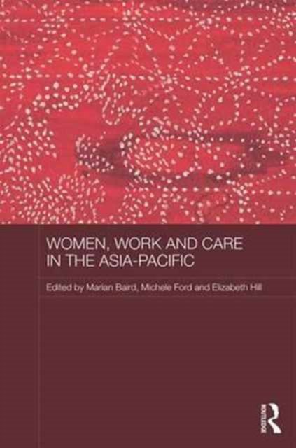 Women, Work and Care in the Asia-Pacific