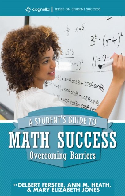 A Student''s Guide to Math Success