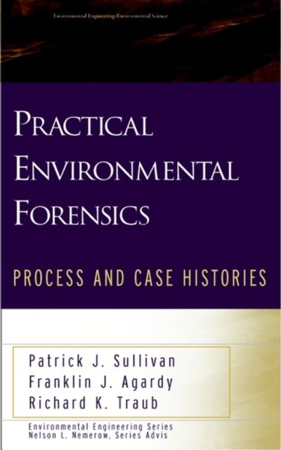 Practical Environmental Forensics: Process and Histories