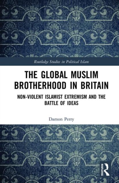 The Global Muslim Brotherhood in Britain