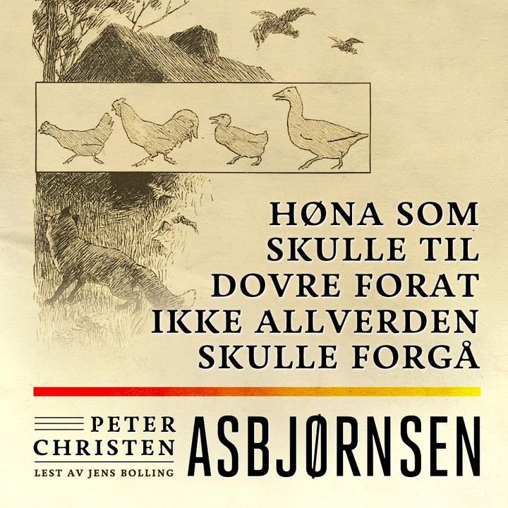 Høna som skulle til Dovre forat ikke allverden skulle forgå