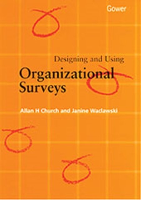 Designing and Using Organizational Surveys