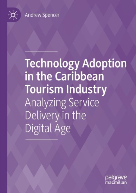 Technology Adoption in the Caribbean Tourism Industry