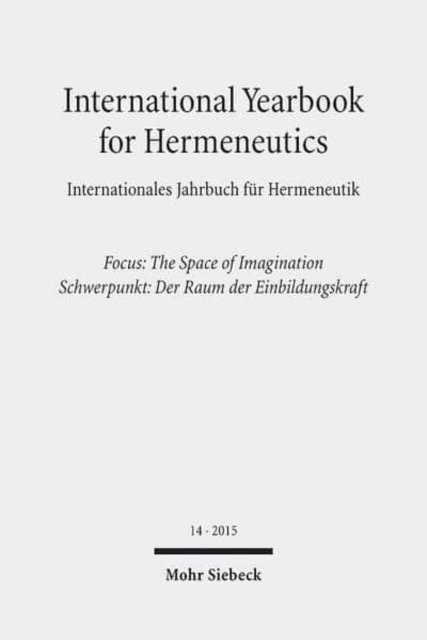 International Yearbook for Hermeneutics / Internationales Jahrbuch fur Hermeneutik