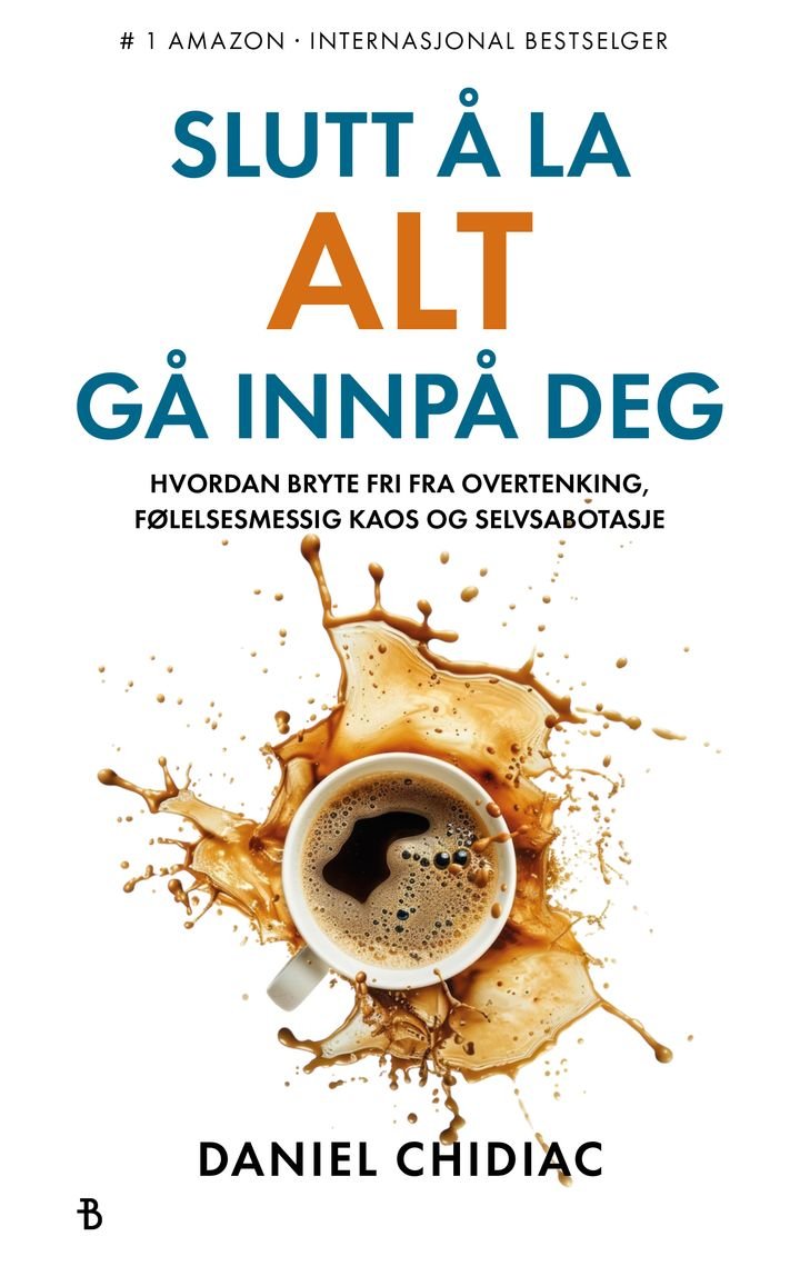 Slutt å la alt gå innpå deg - hvordan bryte fri fra overtenking, følelsesmessig