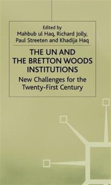 The UN and the Bretton Woods Institutions