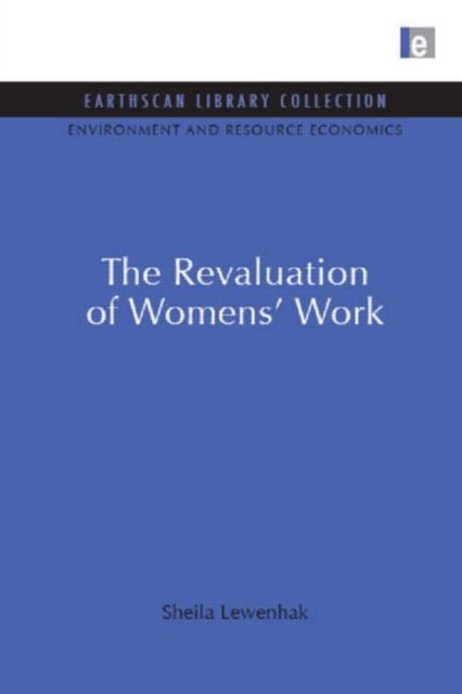 The Revaluation of Women''s Work