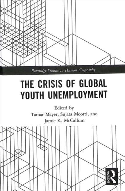 The Crisis of Global Youth Unemployment