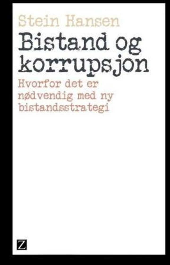 Bistand og korrupsjon - hvorfor det er nødvendig med ny bistandsstrategi