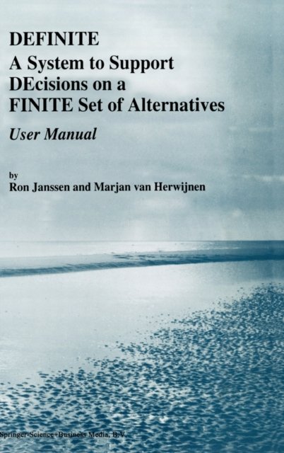 Definite A System to Support Decisions on a Finite Set of Alternatives