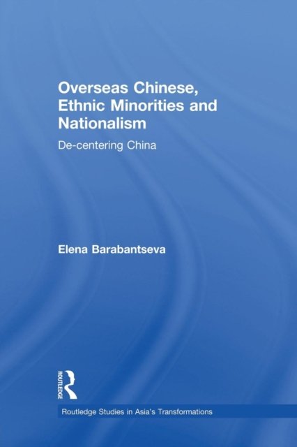 Overseas Chinese, Ethnic Minorities and Nationalism