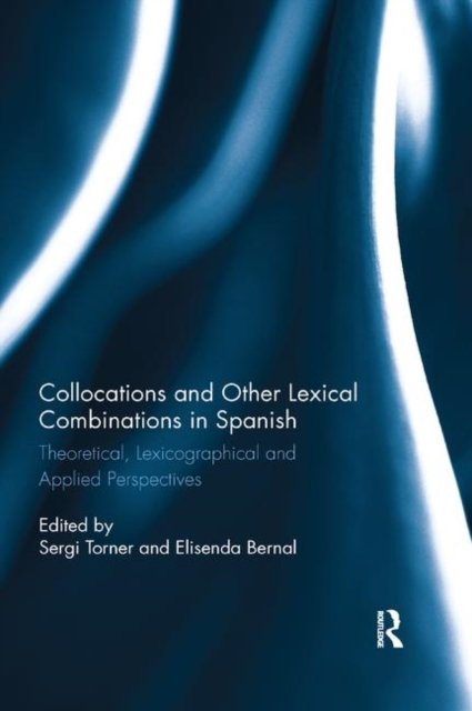 Collocations and other lexical combinations in Spanish