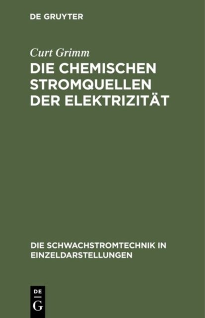 Chemischen Stromquellen der Elektrizität