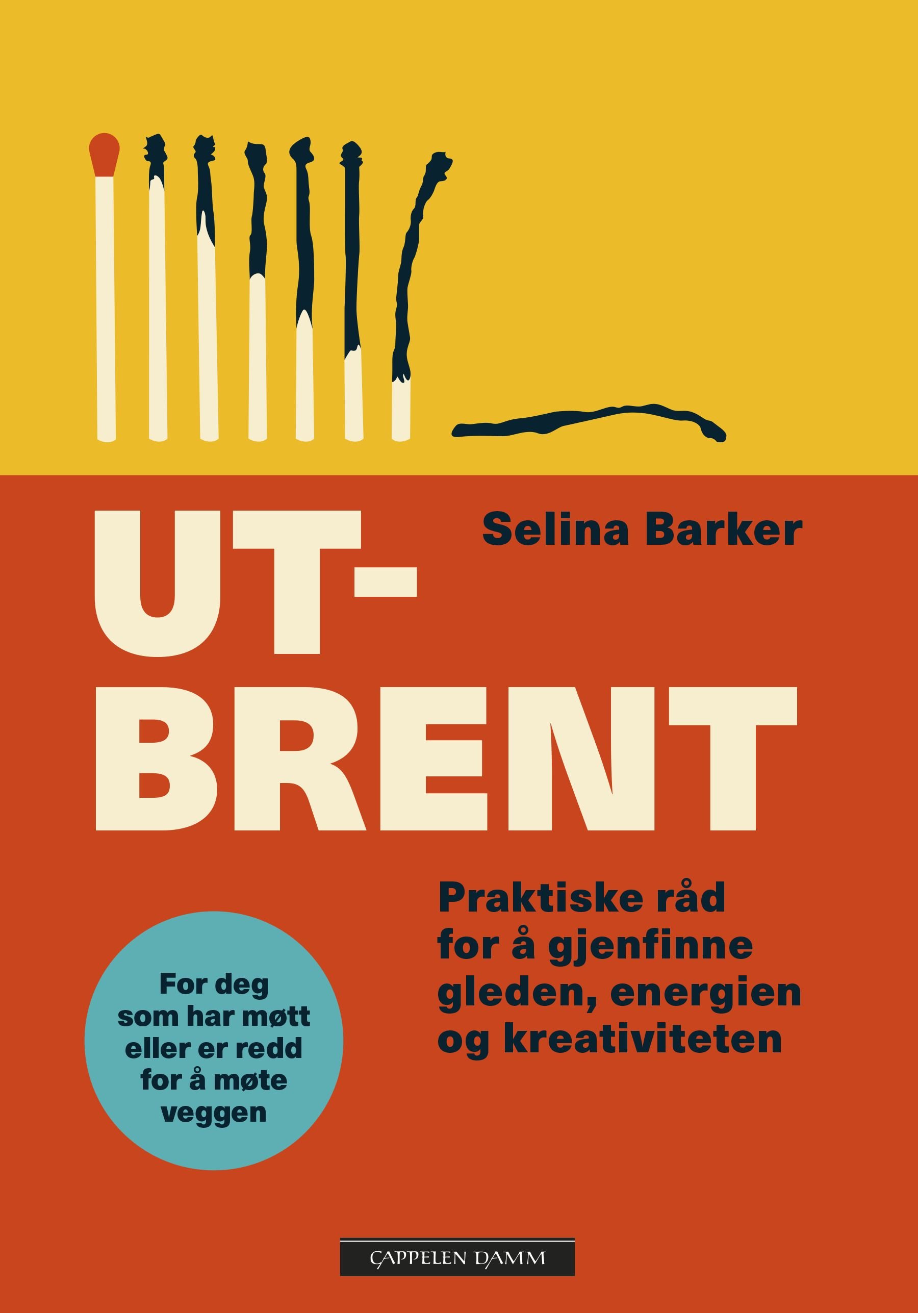 Utbrent - praktiske råd for å gjenfinne gleden, energien og kreativiteten