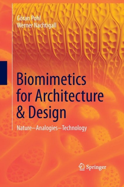 Biomimetics for Architecture & Design