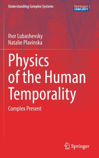 Physics of the Human Temporality
