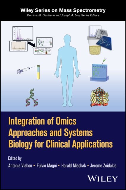 Integration of Omics Approaches and Systems Biolog y for Clinical Applications
