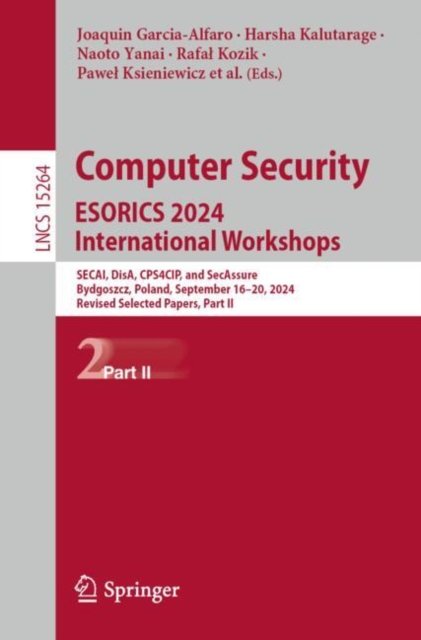 Computer Security. Esorics 2024 International Workshops