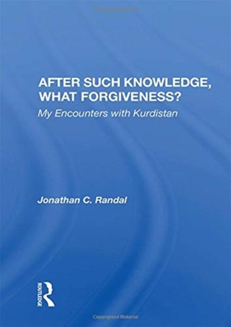 After Such Knowledge, What Forgiveness?
